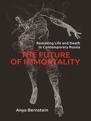 cover image of The Future of Immortality
